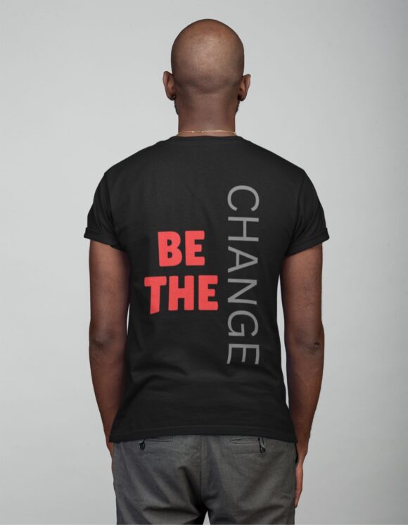 BE THE CHANGE T-SHIRT - Image 4