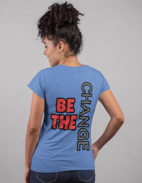 BE THE CHANGE T-SHIRT - Image 17