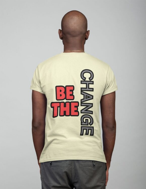 BE THE CHANGE T-SHIRT - Image 7