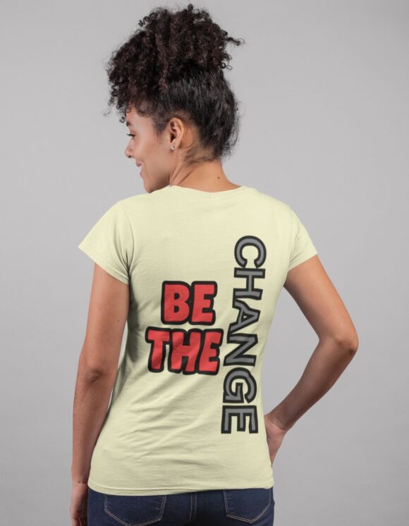 BE THE CHANGE T-SHIRT - Image 8
