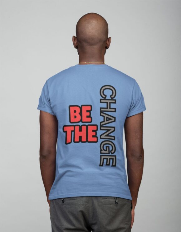BE THE CHANGE T-SHIRT - Image 16